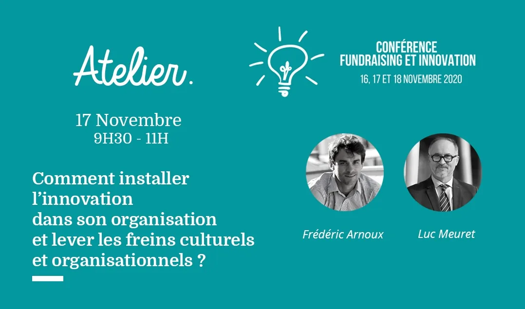 Vignette de la vidéo « Atelier : Comment installer l’innovation dans son organisation et lever les freins ? »