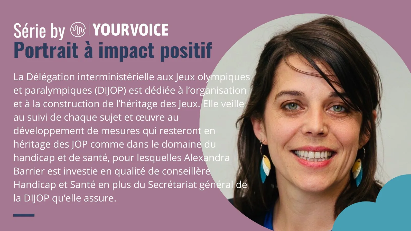 Portrait à impact positif : Alexandra Barrier, conseillère Handicap et Santé à la Délégation interministérielle aux Jeux olympiques et paralympiques.