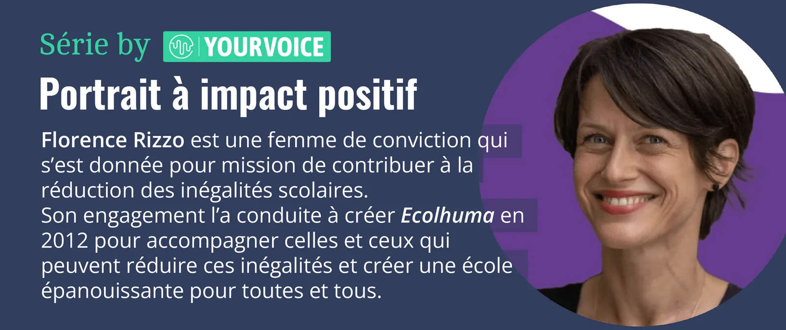 Portrait à impact positif : Florence Rizzo, cofondatrice et codirectrice d'Ecolhuma.