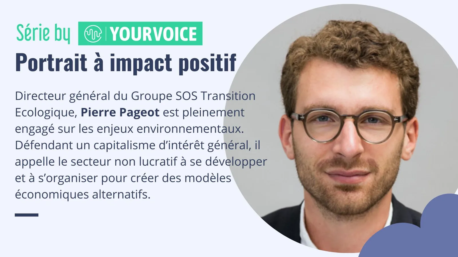 Portrait à impact positif : Pierre Pageot, directeur général du Groupe SOS Transition Écologique.