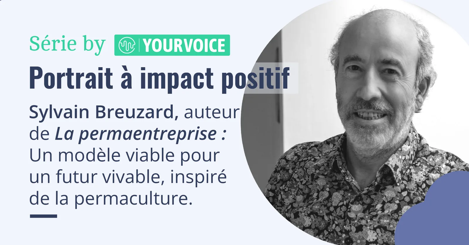 Portrait à impact positif : Sylvain Breuzard, auteur de « La permaentreprise », en noir et blanc.