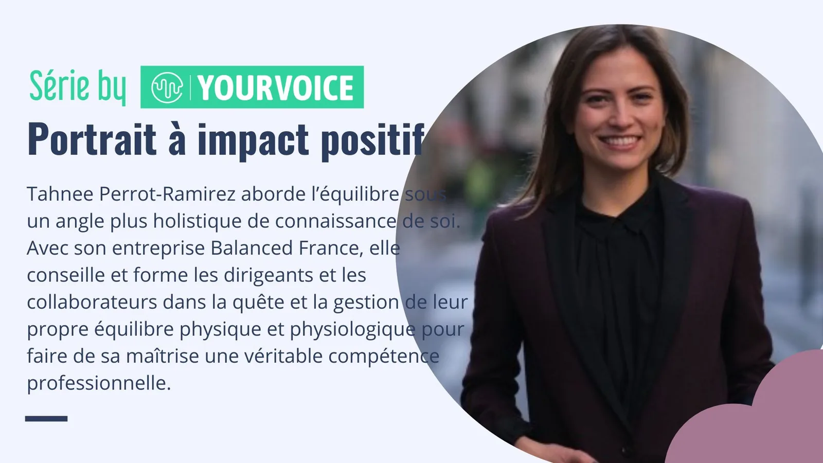 Portrait à impact positif : Tahnee Perrot-Ramirez, fondatrice de Balanced France.
